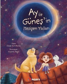 Ay ile Güneş’in Kesişen Yolları