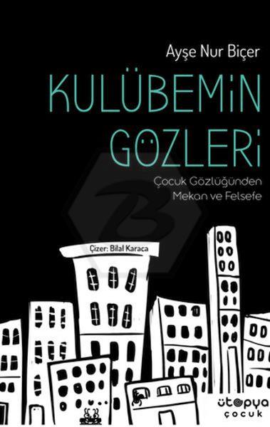Kulübemin Gözleri