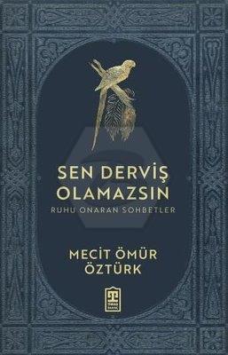 Sen Derviş Olamazsın