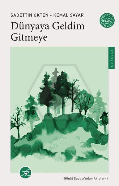 Dünyaya Geldim Gitmeye