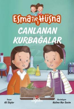 Esma İle Hüsna - 1 - Canlanan Kurbağalar