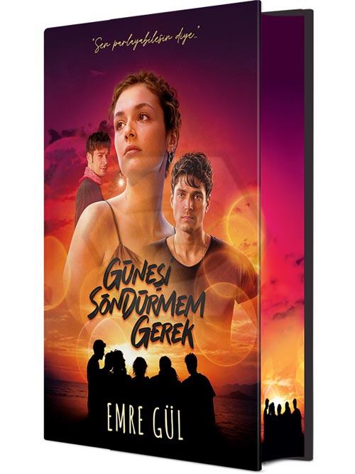 Güneşi Söndürmem Gerek Film Özel Baskı (Ciltli)