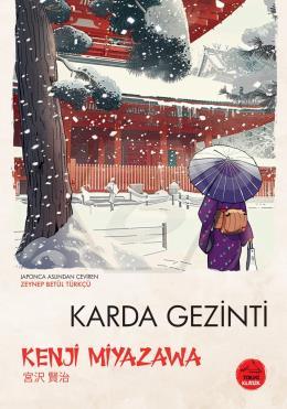 Japon Klasikleri Dizisi 19 - Karda Gezinti