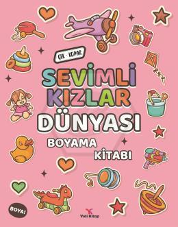Sevimli Kızlar Dünyası Boyama Kitabı