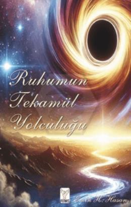 Ruhumun Tekamül Yolculuğu
