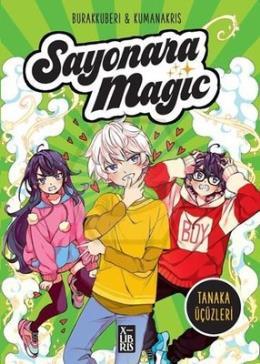 Sayonara Magic Cilt 1 - Tanaka Üçüzleri