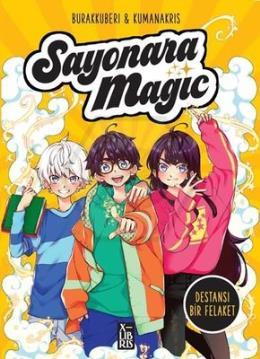 Sayonara Magic Cilt 2 - Destansı Bir Felaket