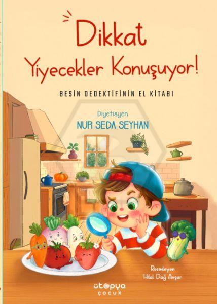 Dikkat Yiyecekler Konuşuyor !