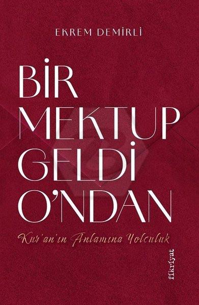  BİR MEKTUP GELDİ O’NDAN
