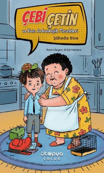 Çebi Çetin ve Bazı Arkadaşlık Meseleleri