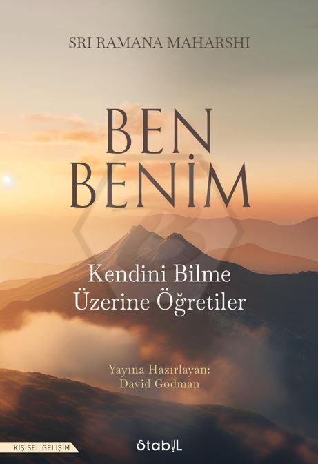 Ben Benim: Kendini Bilme Üzerine Öğretiler