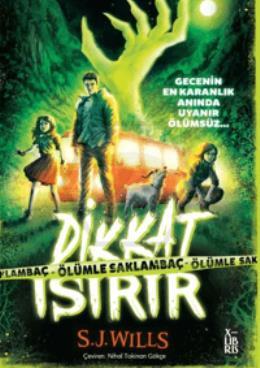 Dikkat Isırır - Ölümle Saklambaç