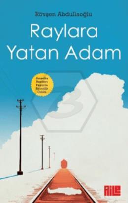Raylara Yatan Adam