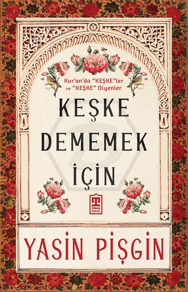 Keşke Dememek İçin
