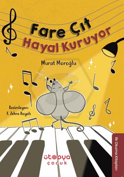 Fare Çıt Hayal Kuruyor
