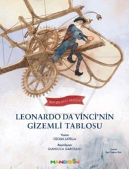 Ben Bir Dahi Değilim - Leonardo Da Vincinin Gizemli Tablosu