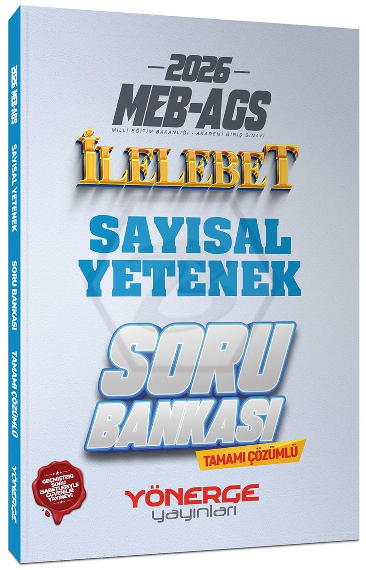 2026 MEB-AGS Sayısal Yetenek İlelebet Soru Bankası Çözümlü
