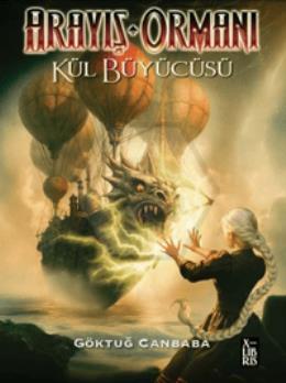 Arayış Ormanı - Kül Büyücüsü