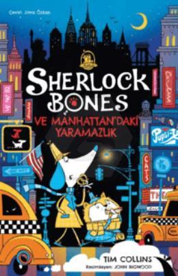 Sherlock Bones ve Manhattan’daki Yaramazlık Serüveni