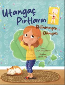 Utangaç Pırtların Bilinmeyen Dünyası