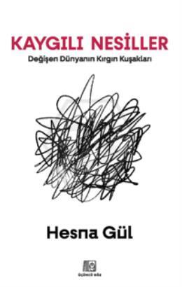 Kaygılı Nesiller