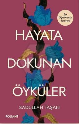 Hayata Dokunan Öyküler