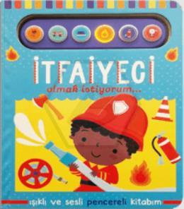İtfaiyeci Olmak İstiyorum - Işıklı ve Sesli Pencereli Kitabım Ciltli