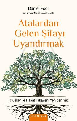 Atalardan Gelen Şifayı Uyandırmak
