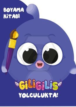 Giligilis Yolculukta / Boyama Kitabı Serisi