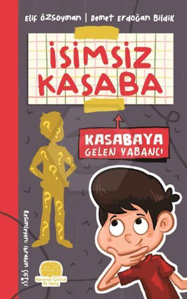 Kasabaya Gelen Yabancı - İsimsiz Kasaba