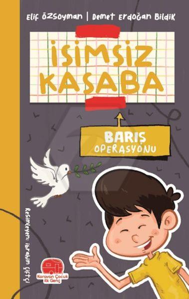 İsimsiz Kasaba - Barış Operasyonu