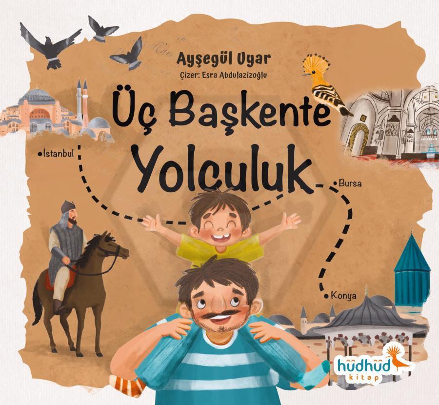 Üç Başkente Yolculuk 