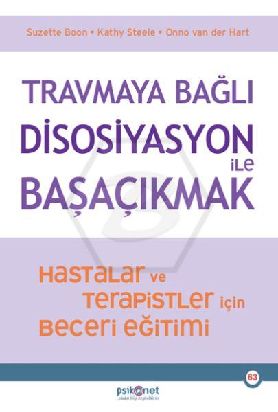 Travmaya Bağlı Disosiyasyon İle Başaçıkmak