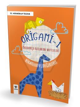 Origami - 1 Okudukça Katlanan Mutluluk