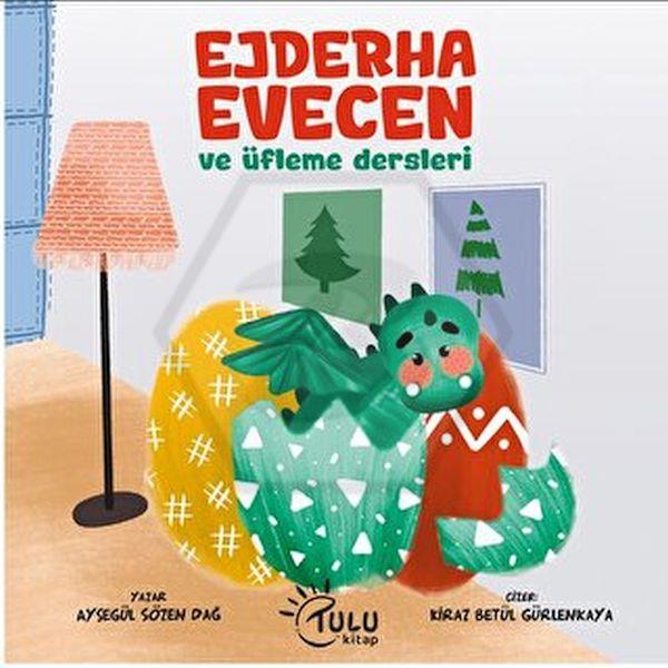 Ejderha Evecen ve Üfleme Dersleri