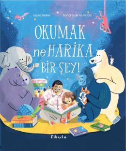 Okumak Ne Harika Bir Şey! - Ciltli