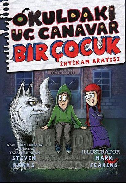 Okuldaki Üç Canavar Bir Çocuk - İntikam Arayışı