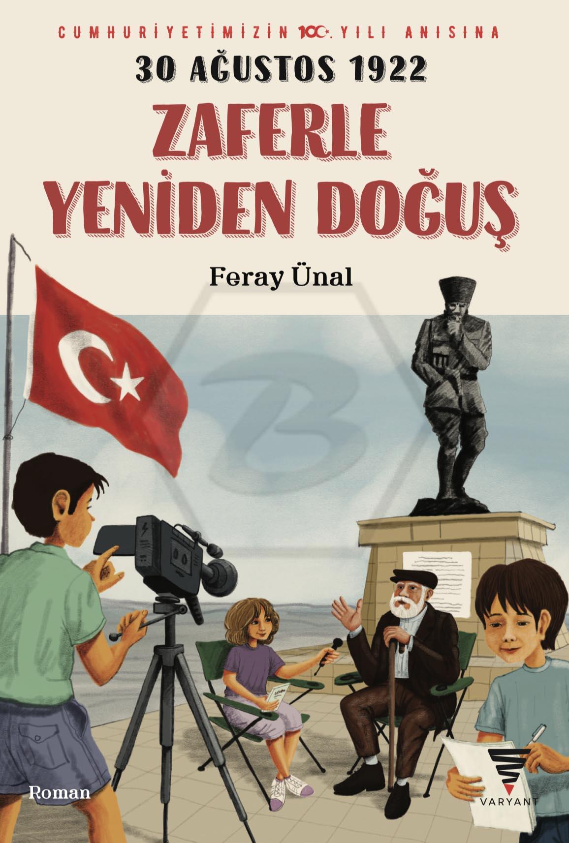 Zaferle Yeniden Doğuş - 30 Ağustos 1922
