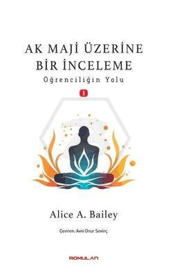 Ak Maji Üzerine Bir İnceleme - Öğrenciliğin Yolu 1