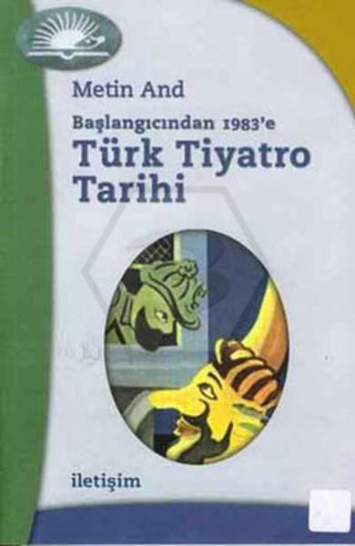 Türk Tiyatro Tarihi - Başlangıcından 1983E 