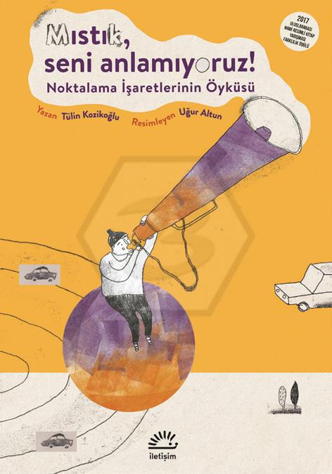 Mıstık, Seni Anlamıyoruz!: Noktalama İşaretlerinin