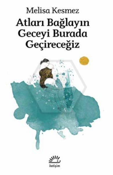 Atları Bağlayın Geceyi Burada Geçireceğiz