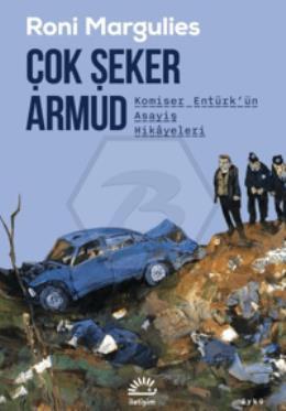 Çok Şeker Armud/ Komiser Entürk ün Asayiş Hikâyeleri