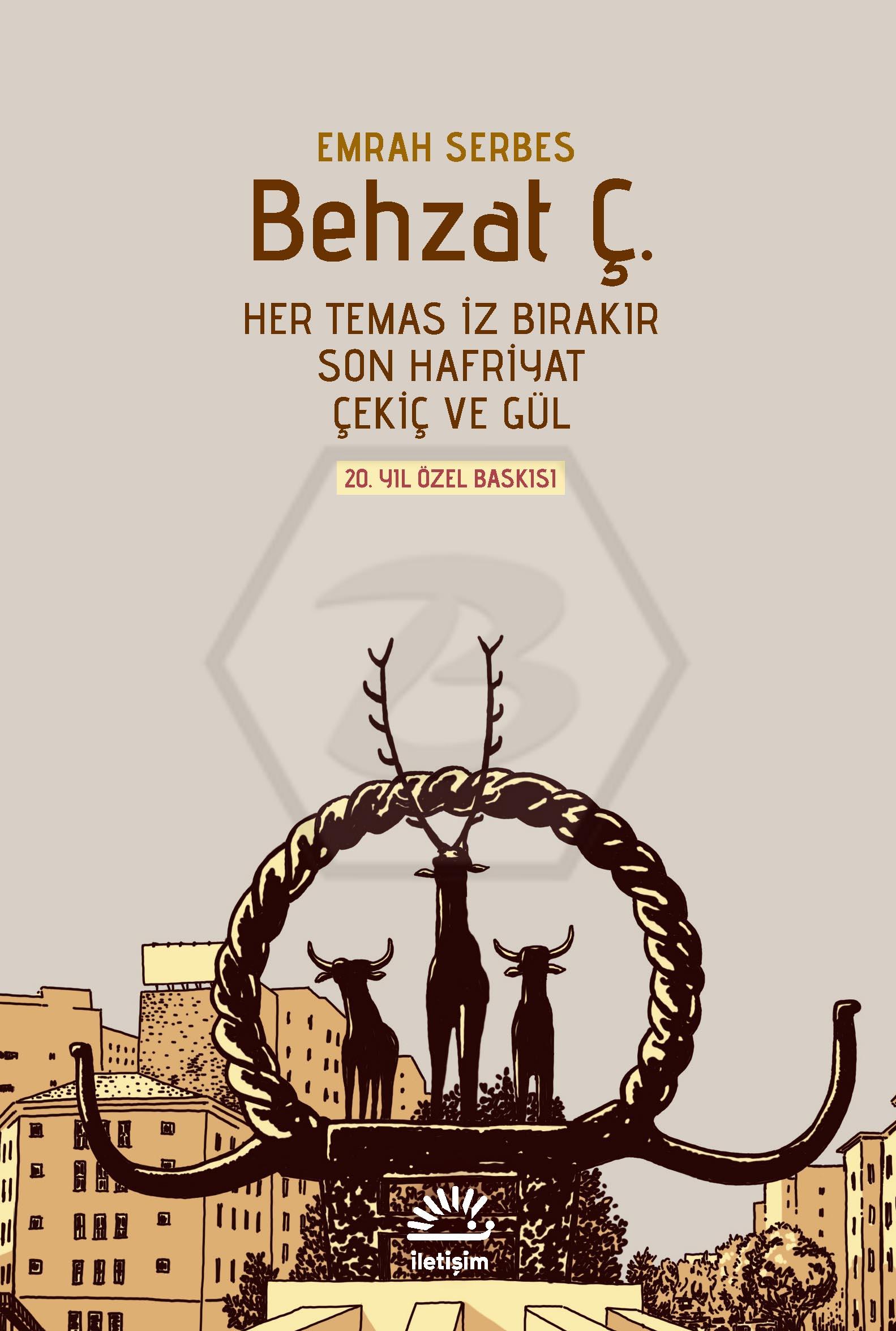 Behzat Ç. (Ciltli - Şömizli)