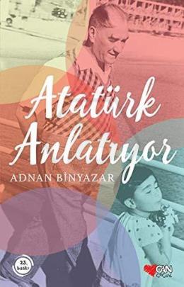 Atatürk Anlatıyor