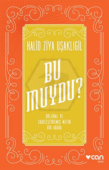 Bu Muydu? (Orijinal ve Sadeleştirilmiş Metin Bir Arada)