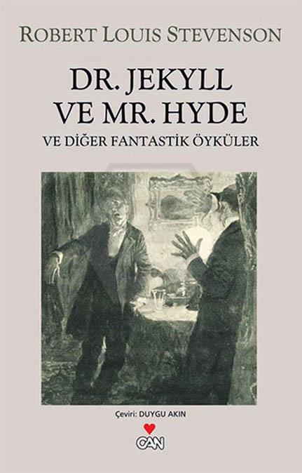Dr. Jekyll ve Mr. Hyde ve Diğer Fantastik Öyküler