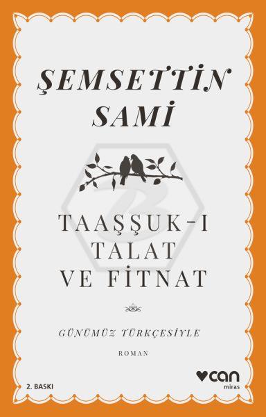 Taaşşuk-ı Talat ve Fitnat(Günümz Türkçesiyle)