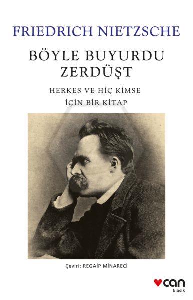 Böyle Buyurdu Zerdüşt - Herkes ve Hiç Kimse İçin Bir Kitap