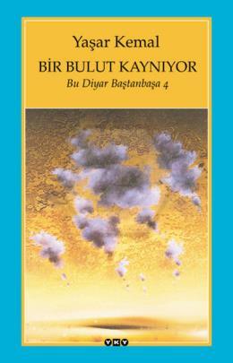 Bir Bulut Kaynıyor: Bu Diyar Baştan Başa 4